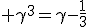 \gamma^3=\gamma-\frac{1}{3}