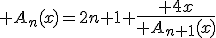 A_n(x)=2n+1+\frac{ 4x}{ A_{n+1}(x)}
