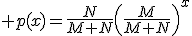 p(x)=\frac{N}{M+N}\left(\frac{M}{M+N}\right)^{x}