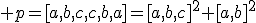 p=[a,b,c,c,b,a]=[a,b,c]^2+[a,b]^2