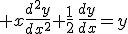 x\frac{d^2y}{dx^2}+\frac{1}{2}\,\frac{dy}{dx}=y