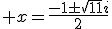 x=\frac{-1\pm\sqrt{11}i}{2}